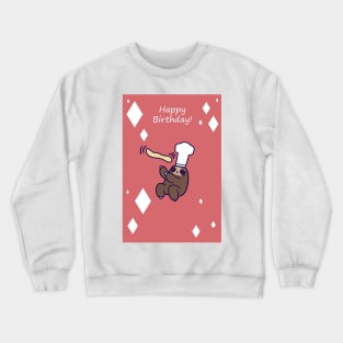 Happy Birthday - Baker Sloth Crewneck Sweatshirt